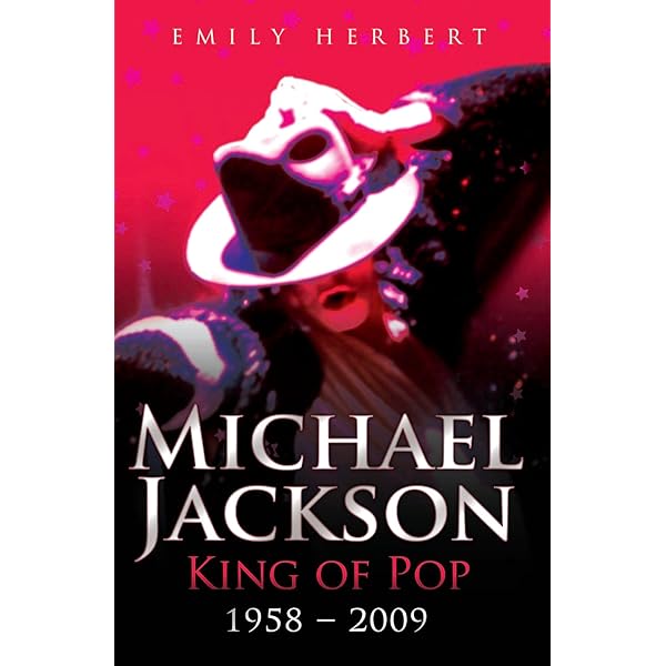 Michael Jackson - King Of Pop: Herbert, Emily: 9781844548972
